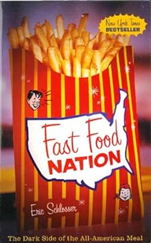 Paperback Fast Food Nation: The Dark Side of the All-American Meal Book