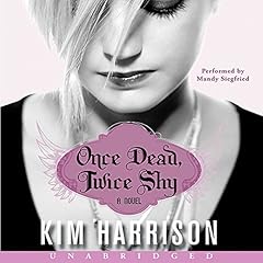 Once Dead, Twice Shy Audiolibro Por Kim Harrison arte de portada