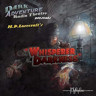 The Whisperer in Darkness Audiobook By H. P. Lovecraft cover art