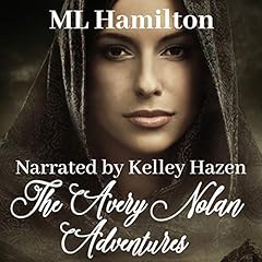 The Avery Nolan Adventure Box Set Audiobook By M. L. Hamilton cover art