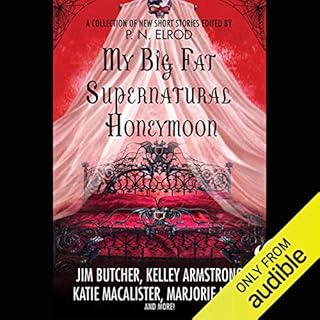 My Big Fat Supernatural Honeymoon Audiolibro Por Rachel Caine, Kelly Armstrong, Jim Butcher arte de portada