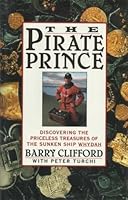 The Pirate Prince: Discovering the Priceless Treasures of the Sunken Ship Whydah : An Adventure 0671768247 Book Cover