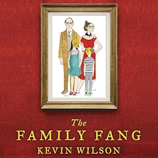 The Family Fang Audiolibro Por Kevin Wilson arte de portada