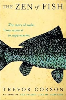 Hardcover The Zen of Fish: The Story of Sushi, from Samurai to Supermarket Book