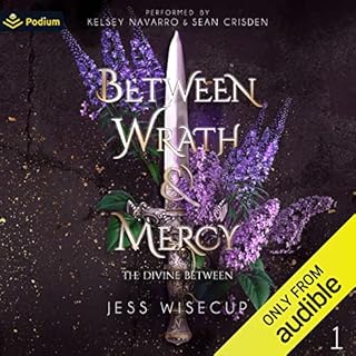 Between Wrath and Mercy Audiobook By Jess Wisecup cover art