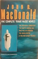 Five Complete Travis McGee Novels: A Tan and Sandy Silence/The Dreadful Lemon Sky/The Empty Copper Sea/The Green Ripper/Free Fall in Crimson