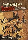 Trafficking with Demons: Magic, Ritual, and Gender from Late Antiquity to 1000