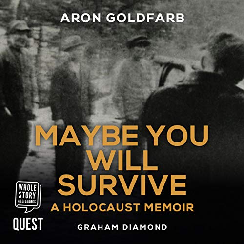 Maybe You Will Survive Audiolibro Por Aron Goldfarb, Graham Diamond arte de portada