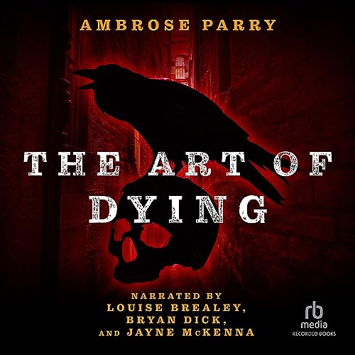 The Art of Dying Audiolivro Por Ambrose Parry capa