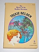 Trixie Belden and the Mystery of the Headless Horseman (Trixie Belden, #26)