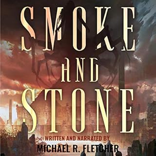 Smoke and Stone Audiolibro Por Michael R. Fletcher arte de portada