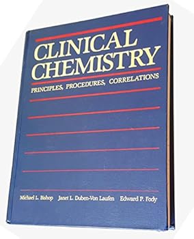 Hardcover Clinical Chemistry: Principles, Procedures, Correlations Book