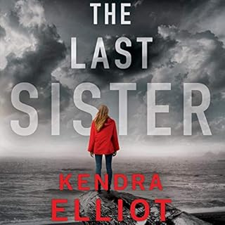 The Last Sister Audiolibro Por Kendra Elliot arte de portada