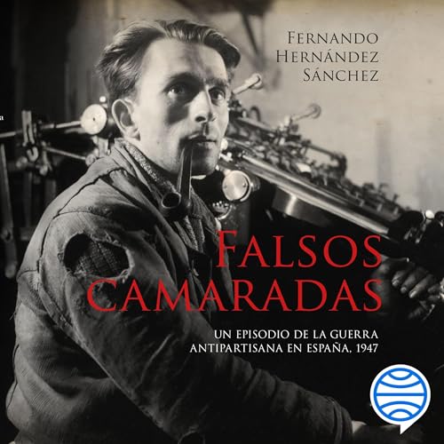 Falsos camaradas Audiolivro Por Fernando Hernández Sánchez capa