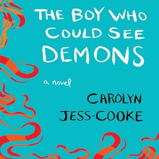 The Boy Who Could See Demons Audiolibro Por Carolyn Jess-Cooke arte de portada