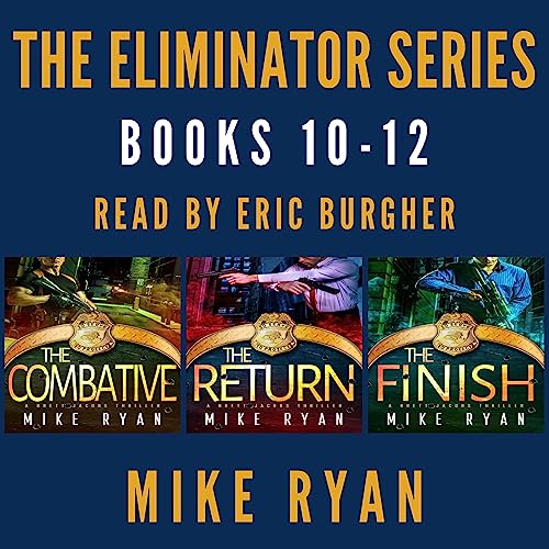 The Eliminator Series: Books 10-12 Audiolivro Por Mike Ryan capa