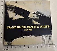 Franz Kline: Black & White, 1950-1961 0939594323 Book Cover