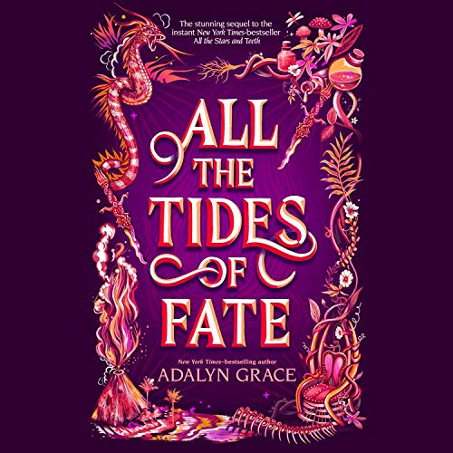 All the Tides of Fate Audiobook By Adalyn Grace cover art