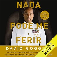 Nada pode me ferir Audiolivro Por David Goggins capa