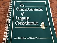 The Clinical Assessment of Language Comprehension 1557661766 Book Cover