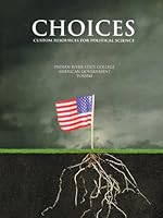 Choices Custom Resources for the Political Science Indian River State College American Goverment Pos 1256204544 Book Cover