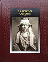 The Indians of California (American Indians)