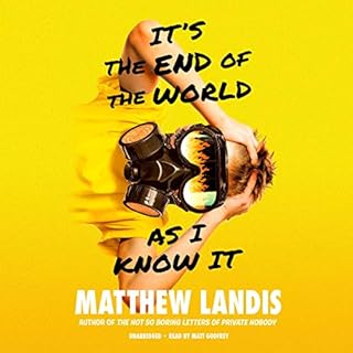 It's the End of the World as I Know It Audiobook By Matthew Landis cover art