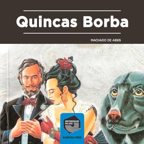 Quincas Borba Audiolivro Por Machado de Assis capa