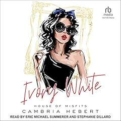 Ivory White Audiobook By Cambria Hebert cover art