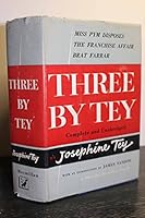 Three by Tey: Miss Pym Disposes / The Franchise Affair / Brat Farrar