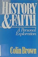 History & Faith: A Personal Exploration 0310219612 Book Cover