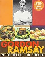 Gordon Ramsay In The Heat Of The Kitchen 1844001946 Book Cover