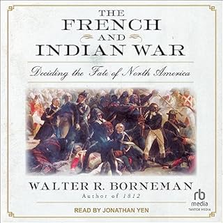 The French and Indian War Audiolibro Por Walter R. Borneman arte de portada