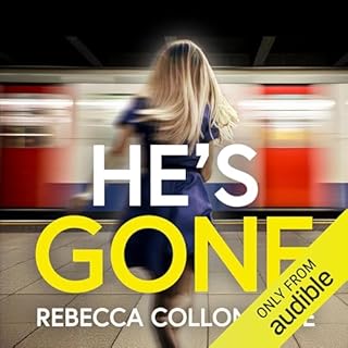 He's Gone Audiobook By Rebecca Collomosse cover art