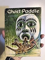 Ghost Paddle: A Northwest Coast Indian Tale B002CCLLEI Book Cover