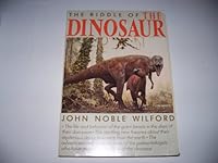 The Riddle of the Dinosaur - Life & Behavior, New Theories & Adventures of the Paleontologists - Illustrated B003ELB0N8 Book Cover