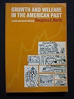 Growth and Welfare in the American Past: A New Economic History