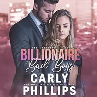 Billionaire Bad Boys Box Set: Books 1-4 Audiobook By Carly Phillips cover art