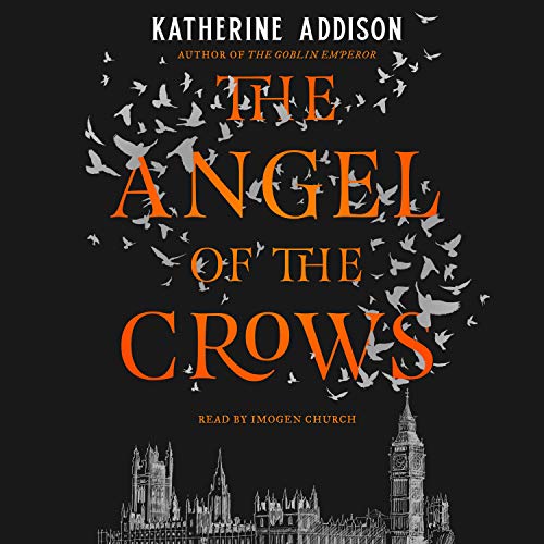 The Angel of the Crows Audiolibro Por Katherine Addison arte de portada