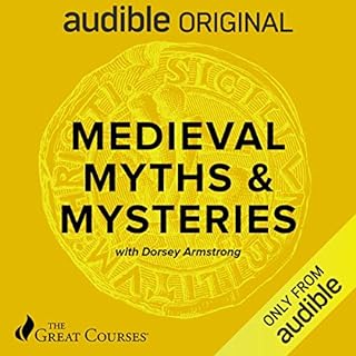 Medieval Myths & Mysteries Audiolibro Por Dorsey Armstrong, The Great Courses arte de portada