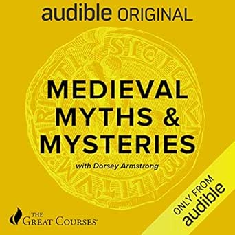 Medieval Myths &amp; Mysteries