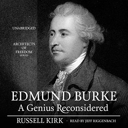 Edmund Burke: A Genius Reconsidered