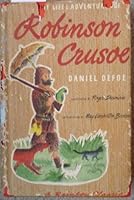 The Life and Adventures of Robinson Crusoe B0006AQVSY Book Cover