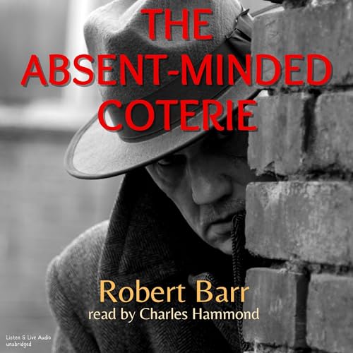 The Absent-Minded Coterie Audiolibro Por Robert Barr arte de portada