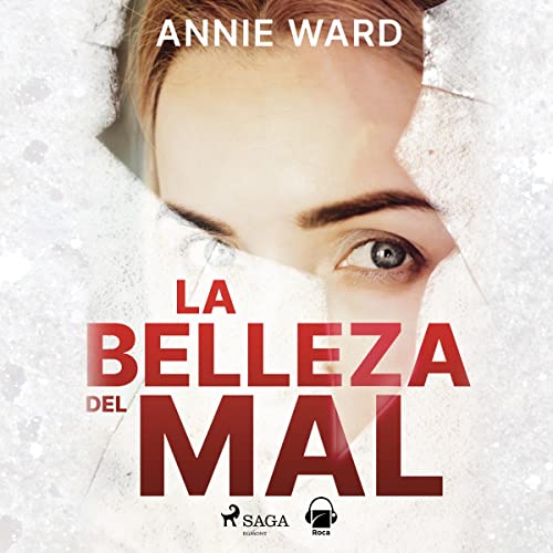 La belleza del mal Audiolibro Por Annie Ward, María Enguix Tercero - traductor arte de portada