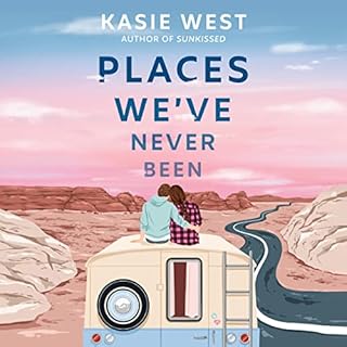 Places We've Never Been Audiobook By Kasie West cover art