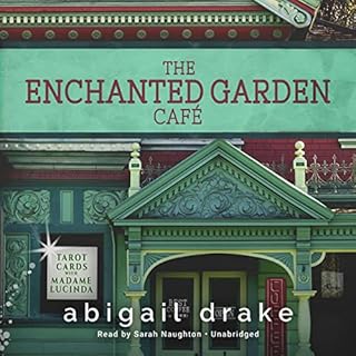 The Enchanted Garden Café Audiolibro Por Abigail Drake arte de portada