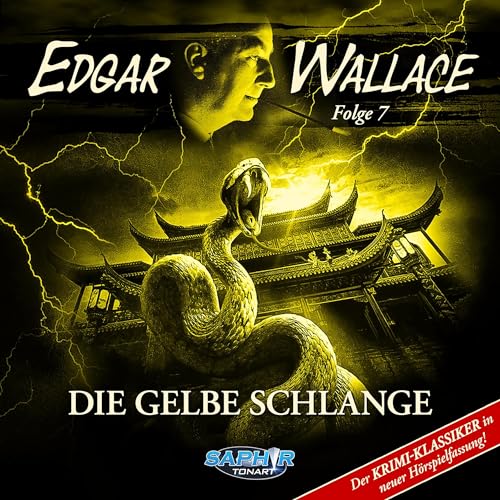 Die gelbe Schlange Audiolibro Por Edgar Wallace, Markus Riese, Annett Schwichtenberg, Mark Freier arte de portada