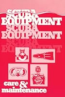 Scuba Equipment Care and Maintenance