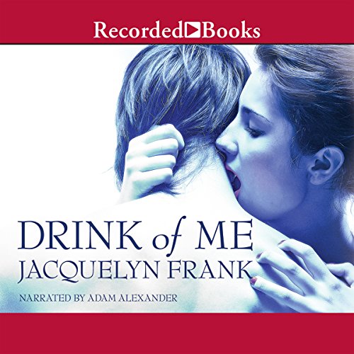 Drink of Me Audiolibro Por Jacquelyn Frank arte de portada